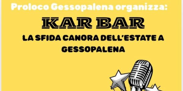 Kar Bar – La sfida canora dell’estate/ Gessopalena, 11/13/18/20 luglio 2025
