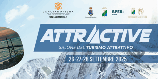 UNPLI Abruzzo ad Attractive / Lancianofiera, 26-28 settembre 2025