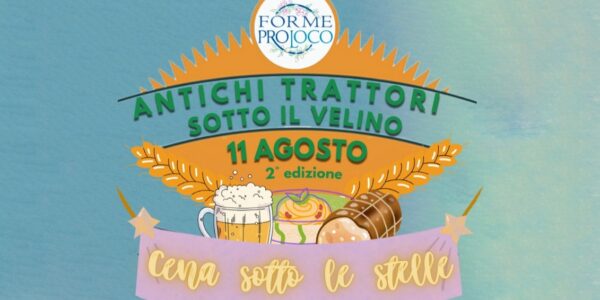 2^ Mostra dei Trattori e 4^ Cena sotto le Stelle / Forme di Massa D’Albe, 11 agosto 2025