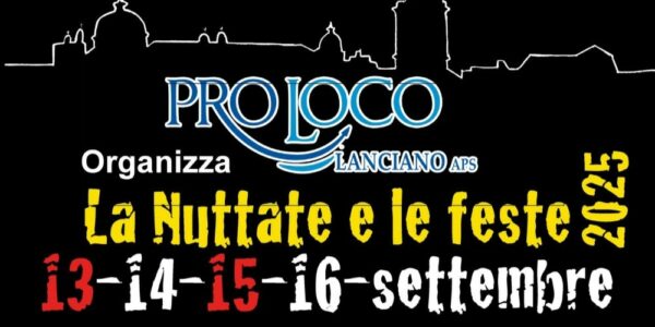 La nuttate e le feste di settembre a Lanciano / Lanciano, 13-16 settembre 2025