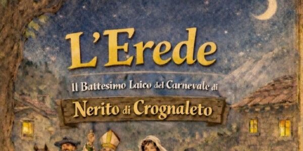 L’Erede / Nerito di Crognaleto, 17 Febbraio 2026