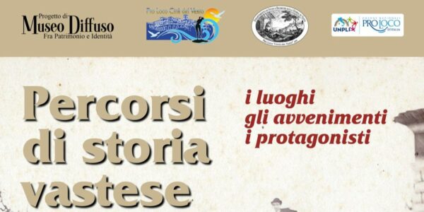 Percorsi di Storia Vastese – I luoghi, gli avvenimenti, i personaggi / Vasto, 12 marzo 2026