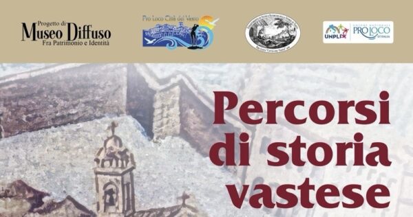 Percorsi di storia vastese – I luoghi, gli avvenimenti, i personaggi / Vasto, 30 aprile 2026