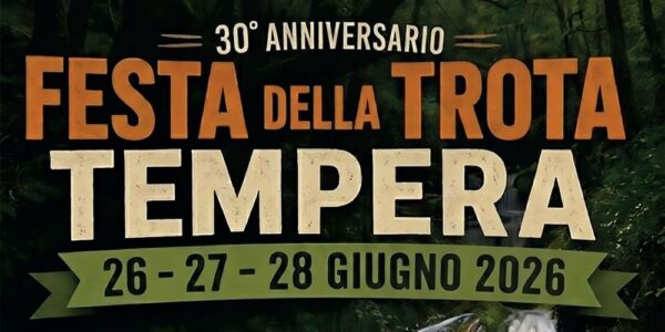 Sagra della Trota – Festa del Fiume Vera – Tempera (AQ), dal 26 al 28 giugno 2026
